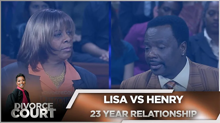 Divorce Court - Lisa vs Henry: 23 Year Relationshi...