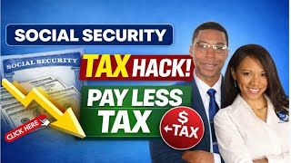 The Social Security Tax Hack Most Retirees Miss (Save Thousands)