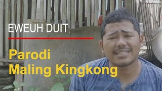 Lagu Thailand Maling Kingkong Parodi (Eweuh Duit) Lirik by Tukang Baceo