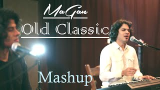 Video thumbnail of "MAGAN | Old Classic | Mashup"