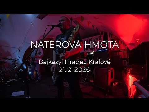 NÁTĚROVÁ HMOTA • Bajkazyl Hradec Králové • 21. 2. 2026