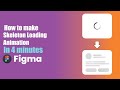 How to make Skeleton Loading Animation in Figma | 4 Minute Figma Tutorial