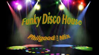 Funky Disco House 2025 by Philgood 5336 Mix