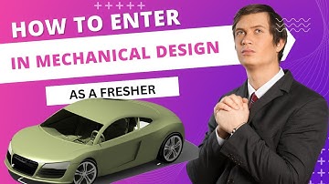 HOW TO BECOME A DESIGN ENGINEER AS A FRESHER ?