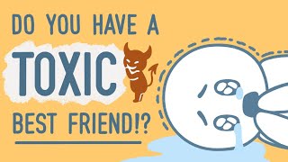 8 Signs Your Best Friend Is Becoming Toxic
