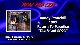 Watch Randy Stonehill Friend Of Old video