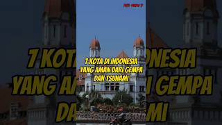7 cities in Indonesia that are safe from earthquakes and tsunamis #interestingfacts #worldfacts #...