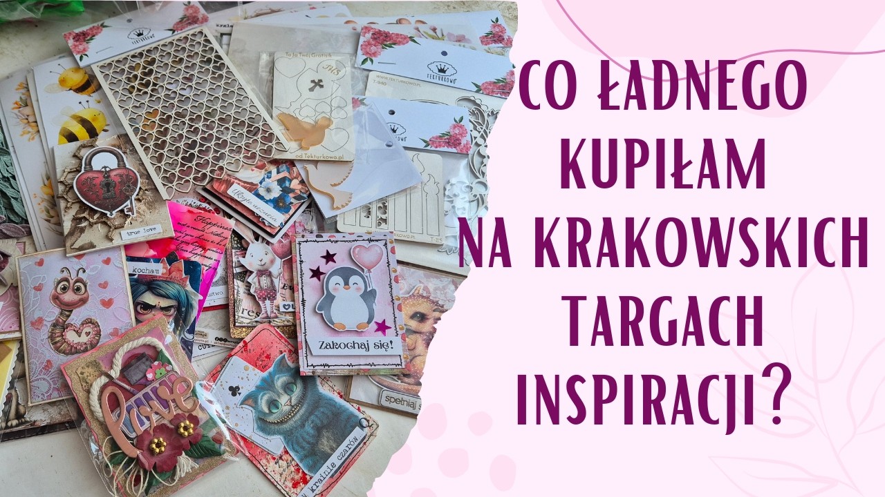 Zakupy i wrażenia z II Krakowskich Targów Inspiracji. | Co ciekawego kupiłam na zlocie w Krakowie?