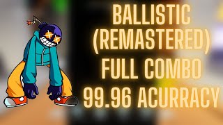 Ballistic (Remastered) [*FULL COMBO*] | Roblox Funky Friday