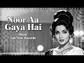 Noor Aagya Hai Old Hindi Romantic Song Heart Touching 60s 70s Vibe Love Song 