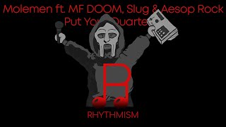 Molemen ft. MF DOOM, Slug & Aesop Rock - Put Your Quarter Up Lyrics