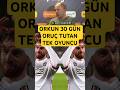 Sergen Yalçın: Orkun 30 Günde Oruçluydu! #shorts