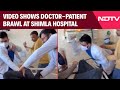Shimla Hospital Video | Shimla Shocker: Video Shows Doctor-Patient Brawl At Hospital