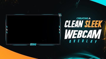 Photoshop Tutorial: Clean Sleek Quality Webcam Overlay