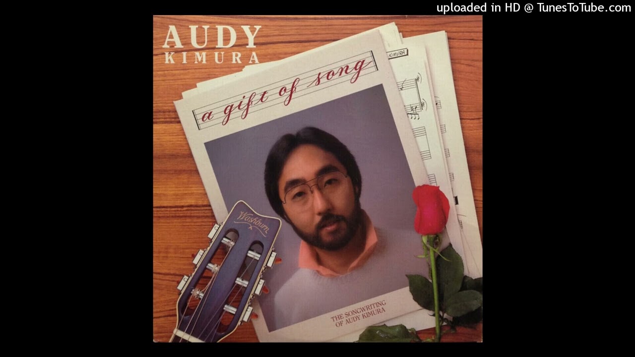 Audy Kimura A Gift of Song レコード　AOR 10 - A Single Rose || Audy Kimura - A Gift Of Song - YouTube