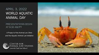 Introduction to World Aquatic Animal Day 2022: Rethinking Sustainability Aquatic Science An Introduction Credits And Thanks