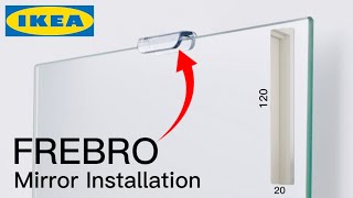 How to Install IKEA FREBRO Mirror Easily Step by Step | Mirror Installation With Bracket