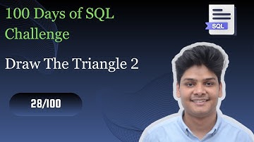 Draw the Triangle 2 | 28/100 Days Of SQL Challenge | HackerRank Solution