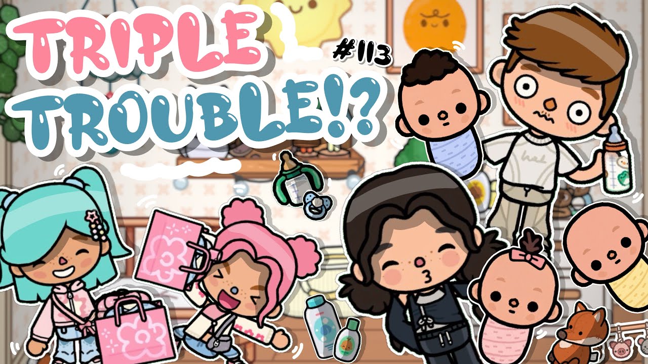 Triple Trouble!? #113 | Toca Boca World (Dan & Nicole series) Toca Boca 