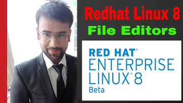 File editors in redhat linux 8 | Be Expert in Technologies