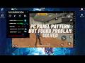 FREE FIRE PC PANEL PATTERN NOT FOUND PROBLAM SOLVED