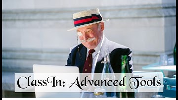 ClassIn- Advanced Tools