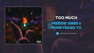 Freddie Gibbs &amp; Moneybagg Yo - Too Much (AUDIO)