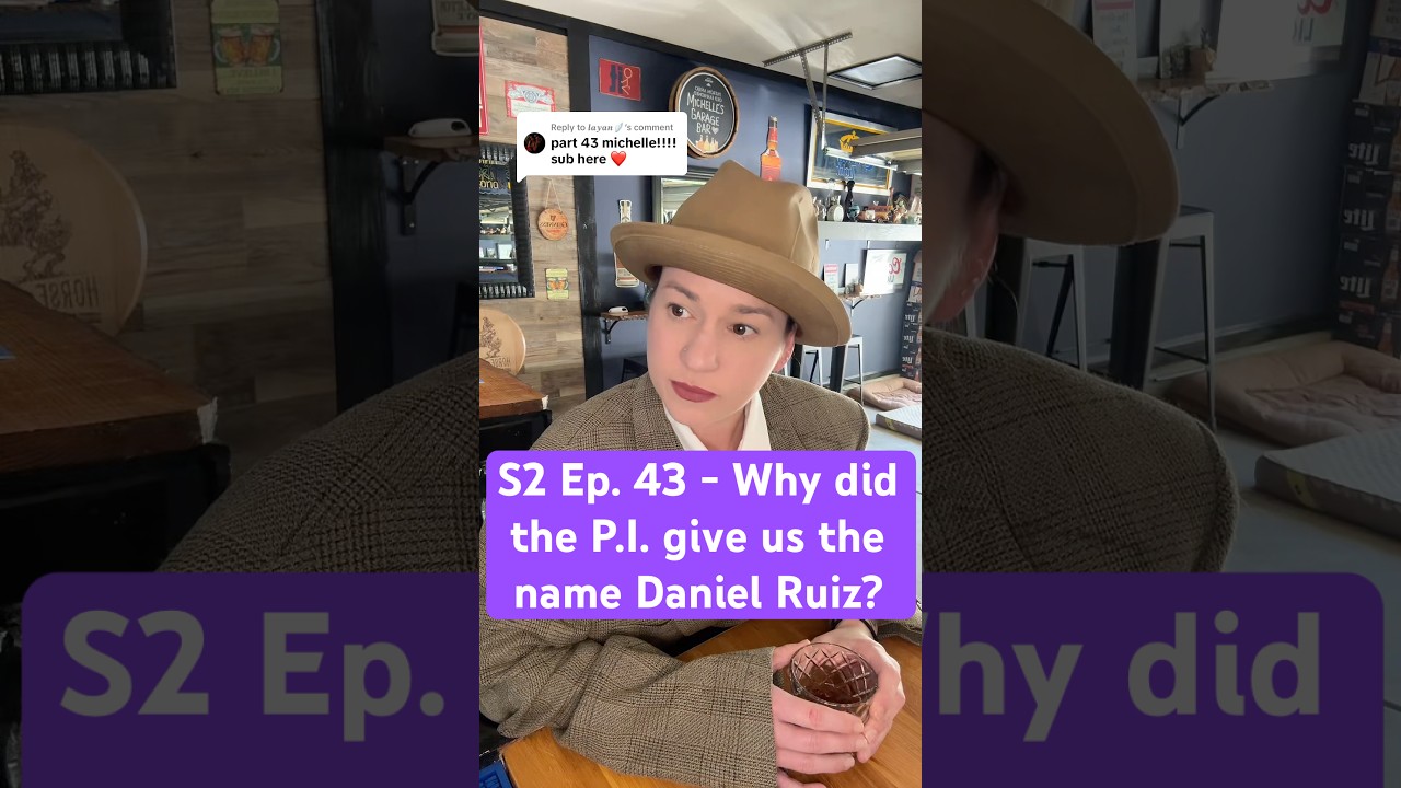 Season 2 Ep. 43 of The Neighborhood Bar series - Why did the P.I. give us the name Daniel Ruiz?