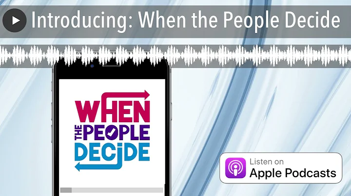 Introducing: When the People Decide