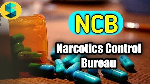 NCB : Narcotics control bureau | Explain by Aditya yadav