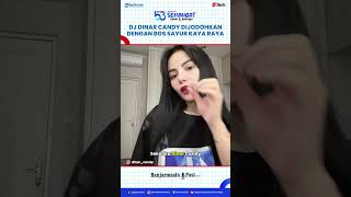 Pemicu DJ Dinar Candy Dijodohkan dengan Bos Sayur, Abah Asep: Banyak Duitnya