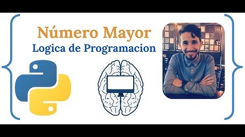 Logica de Programacion (En Python) - Mayor de tres numeros