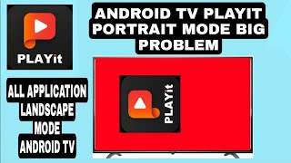#newtechsolution   android tv playit app portrait mode big problem screenshot 4