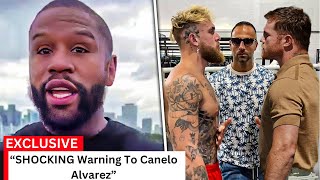 Floyd Mayweather Issues SHOCKING Warning To Canelo Alvarez