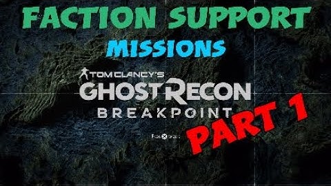 GHOST RECON BREAKPOINT - FACTION SUPPORT -  Part 1 No Commentary (Full Game)