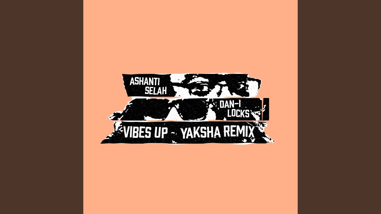 Vibes Up (Yaksha Remix)