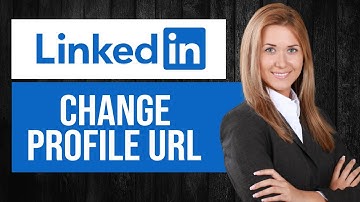How to Change Your LinkedIn Profile URL | Customize Public Link