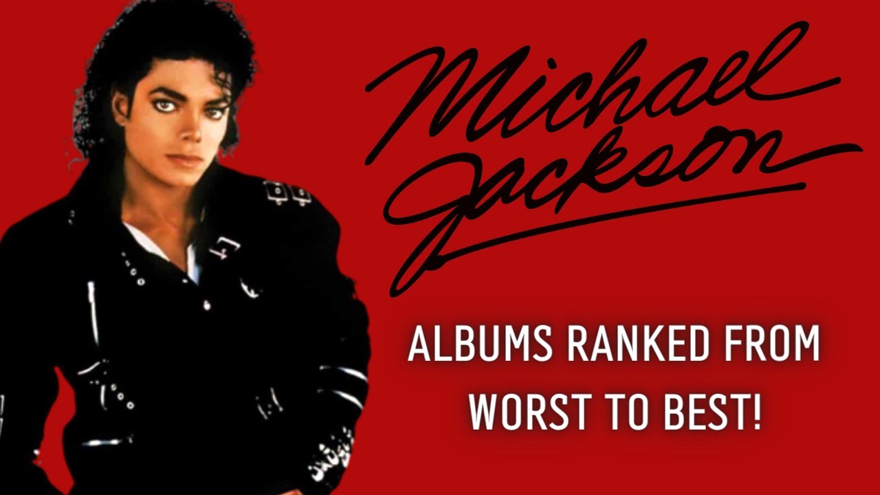 Michael Jackson Albums Ranked From Worst To Best! YouTube