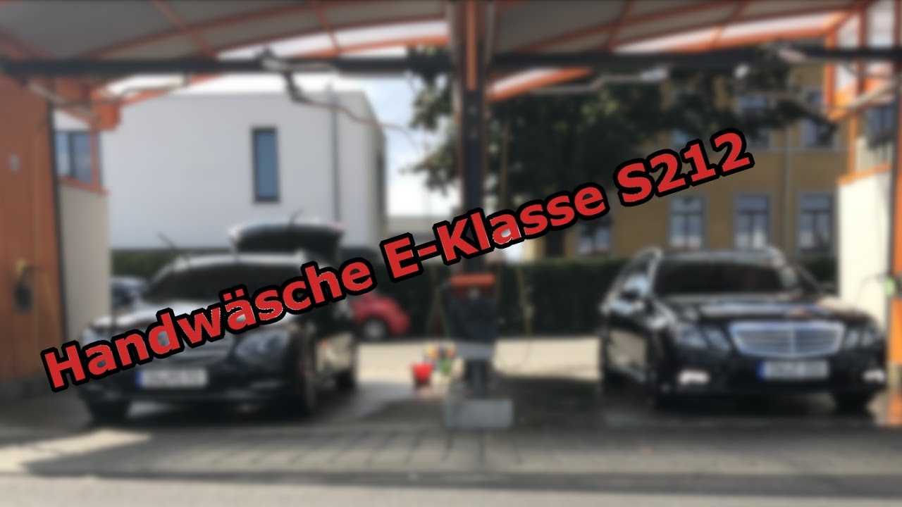 Mercedes Benz E Klasse S212 Handwäsche + Vorstellung vom Vormopf - Vlog by SternflottE