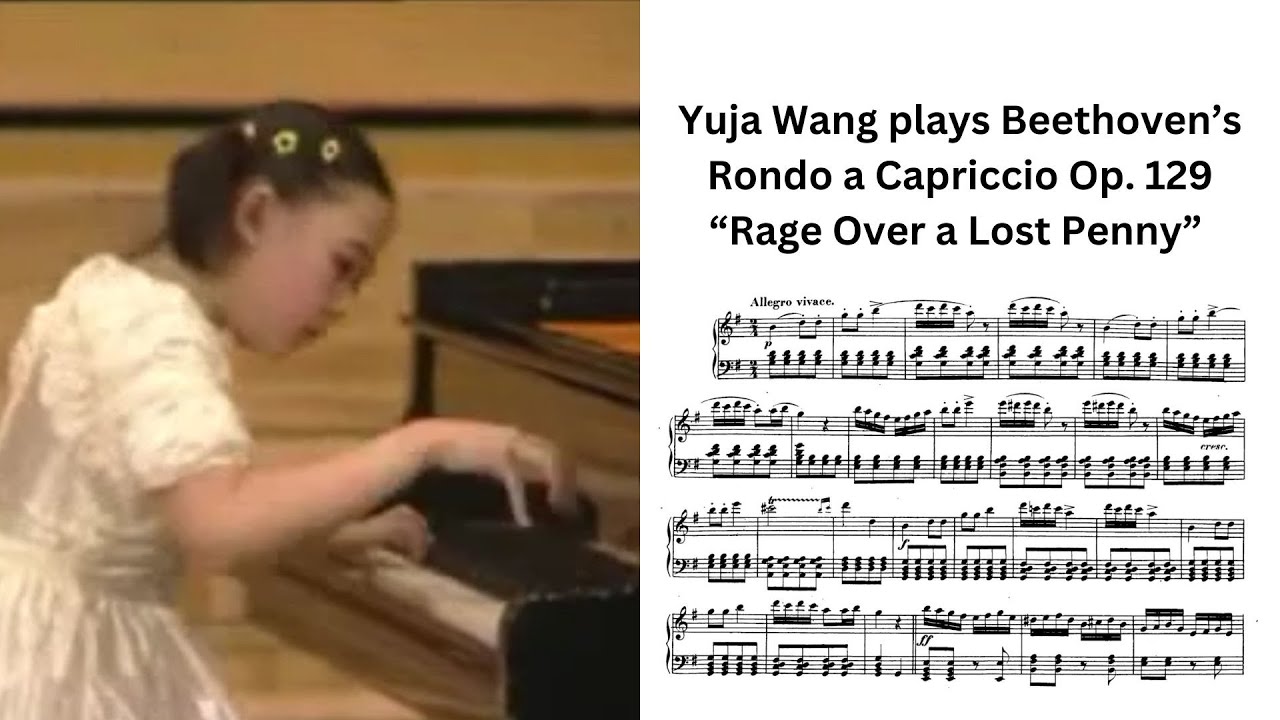 Her talent shines brightly even at this young age: Yuja plays Beethoven’s Rondo a Capriccio Op. 129