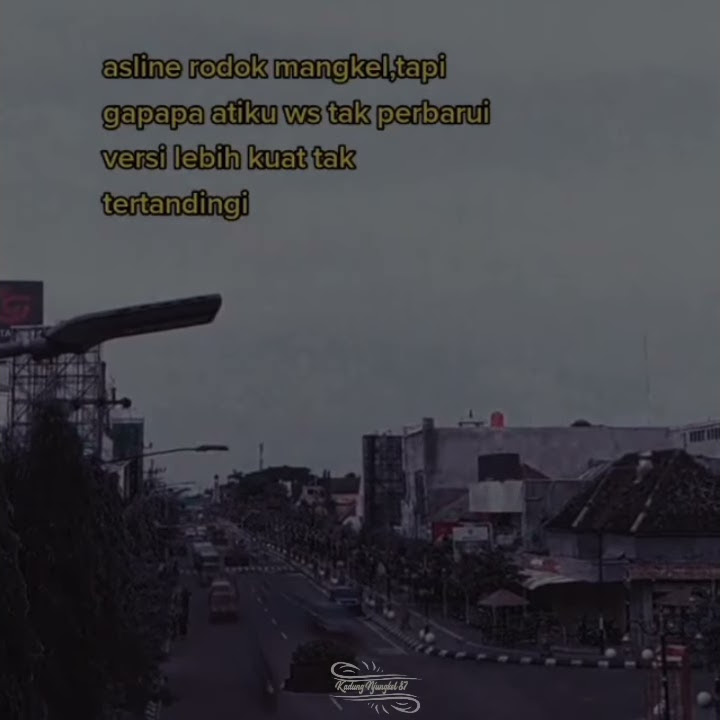 STORY WA DJ QUOTES 30 DETIK TERBARU 2021 | STORY WA KEREN KEKINIAN | STORY WA (Kadung_Njungkel.87)