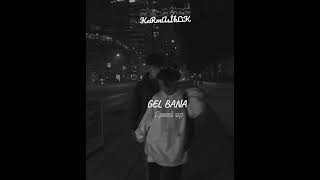 Gel bana#speedup#;)