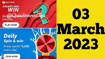 Amazon Quiz Today I 03 March 2023