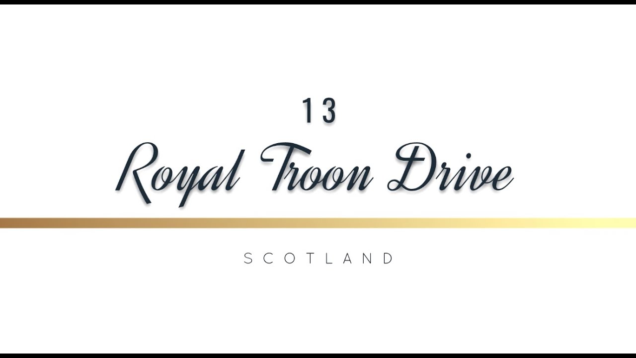 House For Sale 13 Royal Troon Drive, Scotland YouTube