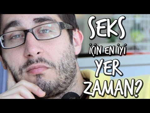 Seks Yapmak İçin En İyi Yer Ve Zaman Nedir?