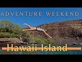 Adventure Weekend on Hawaii Island - Hamakua Coast, Kealekekua Bay, Volcano and more!