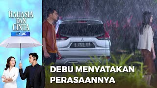 Debu Menyatakan Perasaannya Terhadap Dwita - RAHASIA DAN CINTA Part 3/5