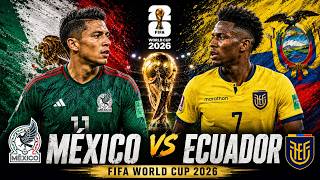 Mexico 🇲🇽 vs Ecuador 🇪🇨 Full Match Highlights & All Goals | FIFA World Cup 2026 Round of 32