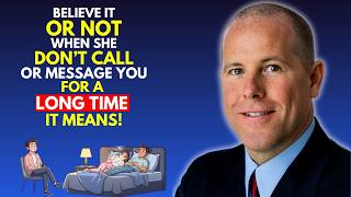 hat It Means When She Doesn’t Call Or Message You For A Long Time iT mEANS| Speech By Corey Wayne