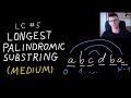 Leetcode problem Longest Palindromic Substring (two solutions)